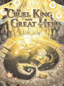 The Cruel King and the Great Hero [Treasure Trove]