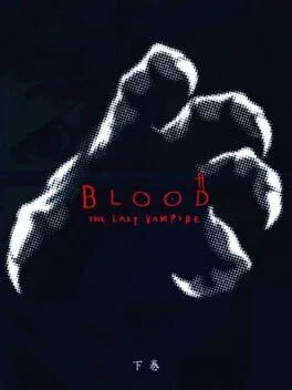 Blood The Last Vampire